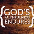 God's faithfulness endures